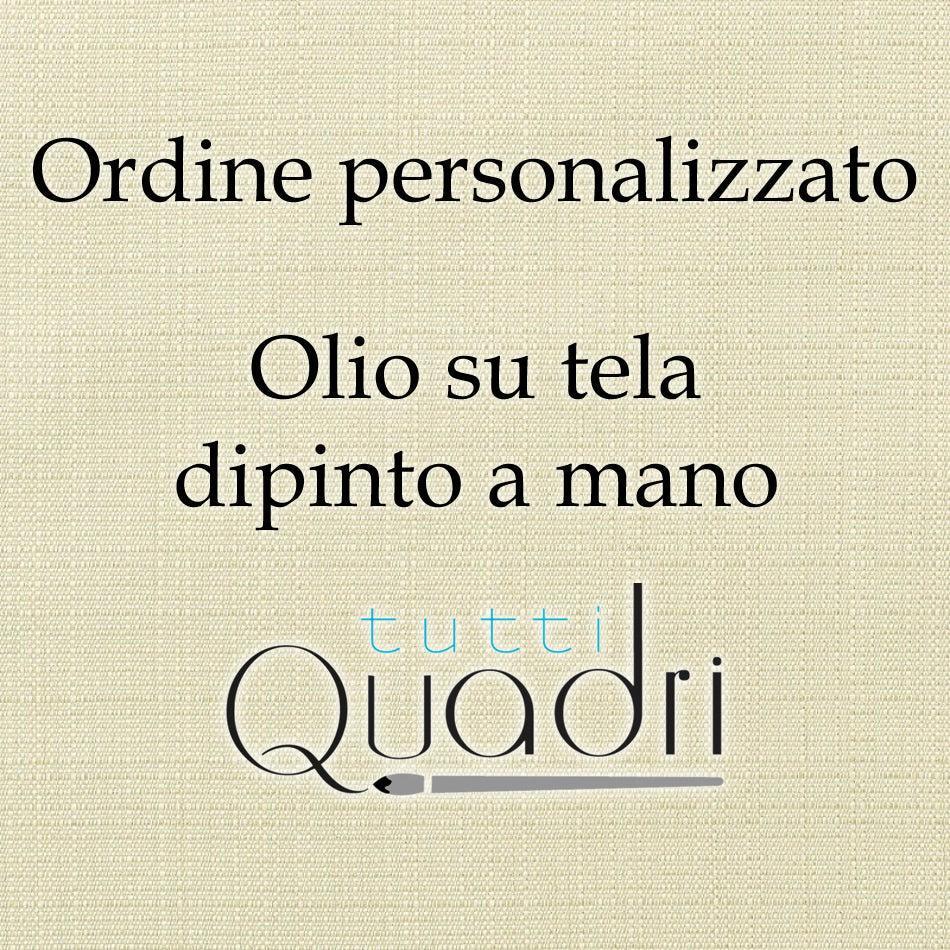 1 x tableau 70 x 60 cm. Commande personnalisée pour Pietro Rossi